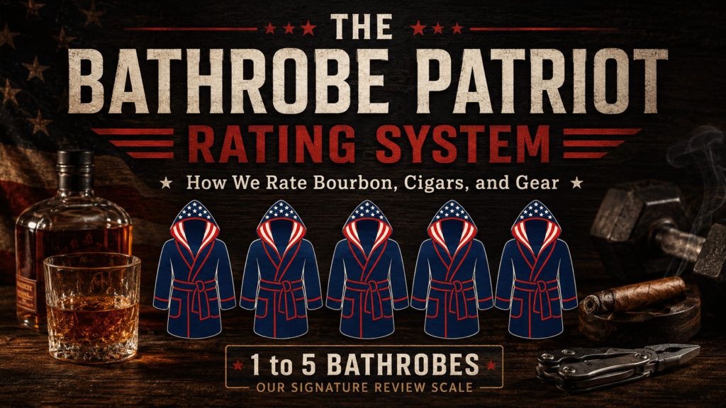 Bathrobe Patriot rating system with five patriotic bathrobe icons for bourbon cigars and gear reviews
